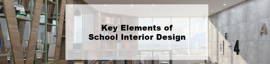 Key_Elements_of_SchoolInteriorDesign