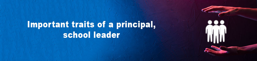 Important_traits_of_a_principal_school_leader